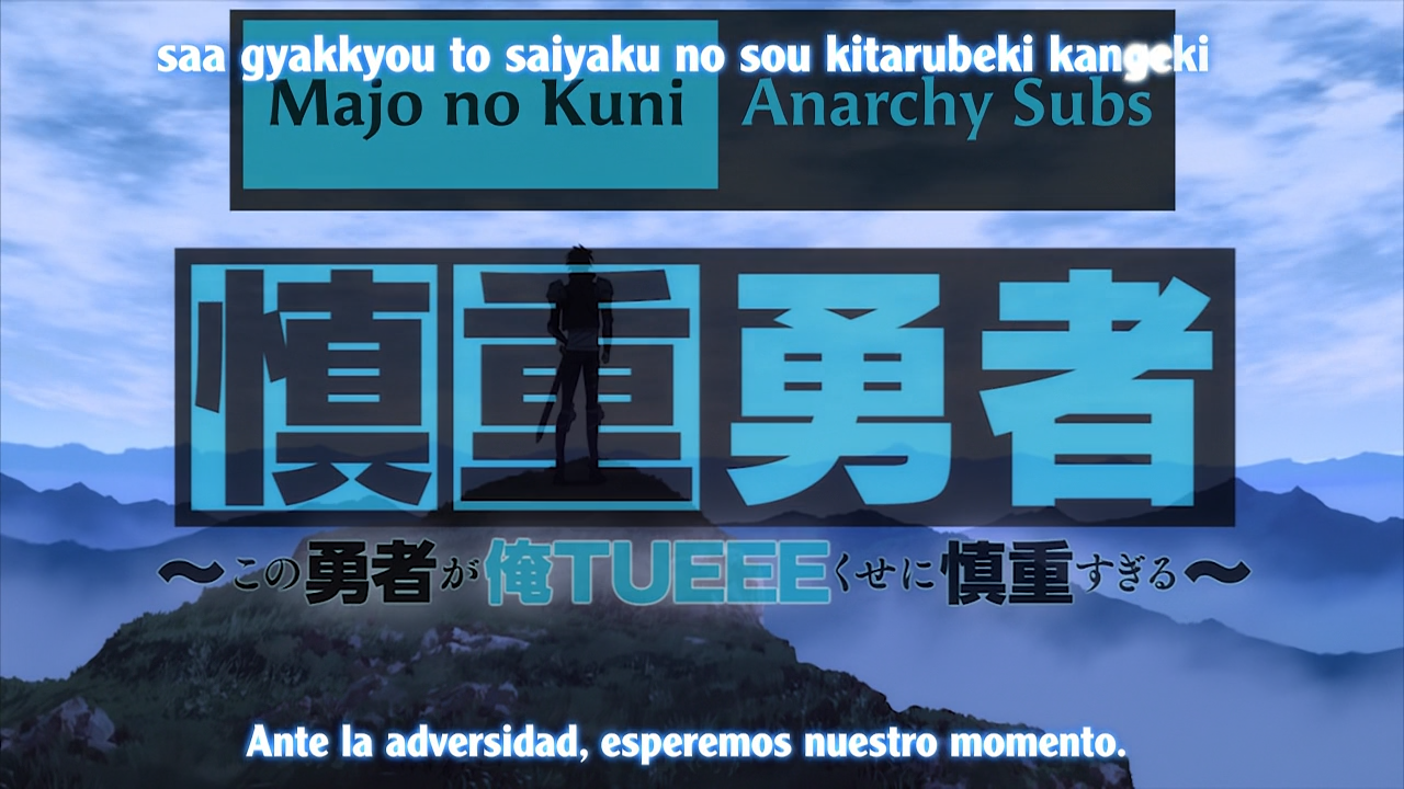 Shinchou Yuusha: Kono Yuusha ga Ore Tueee Kuse ni Shinchou Sugiru (Anarchy Subs, Majo no Kuni)